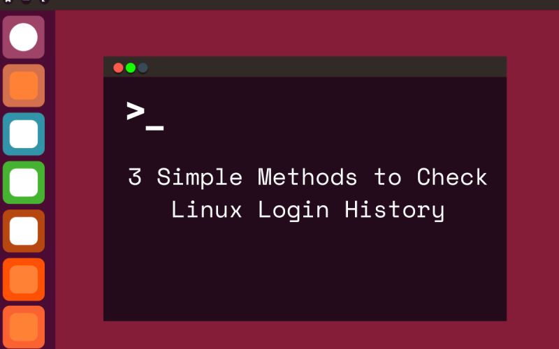 3 simple methods to check linux login history featured image