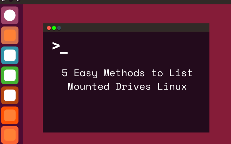 5 easy methods to list mounted drives linux featured image