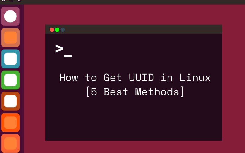 how to get uuid in linux 5 best methods featured image