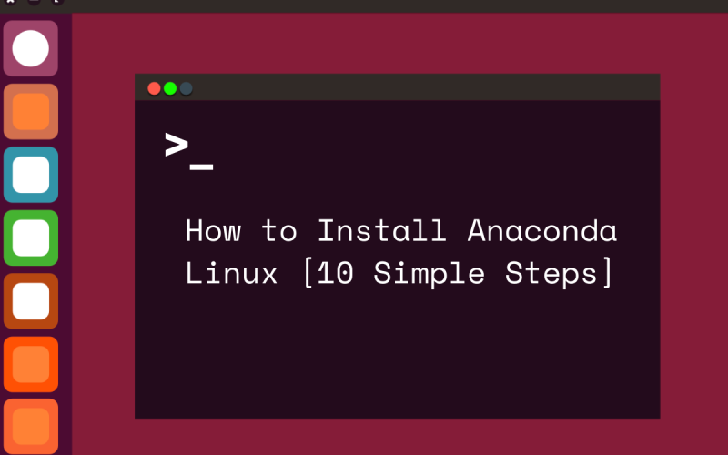 how to install anaconda linux 10 simple steps featured image