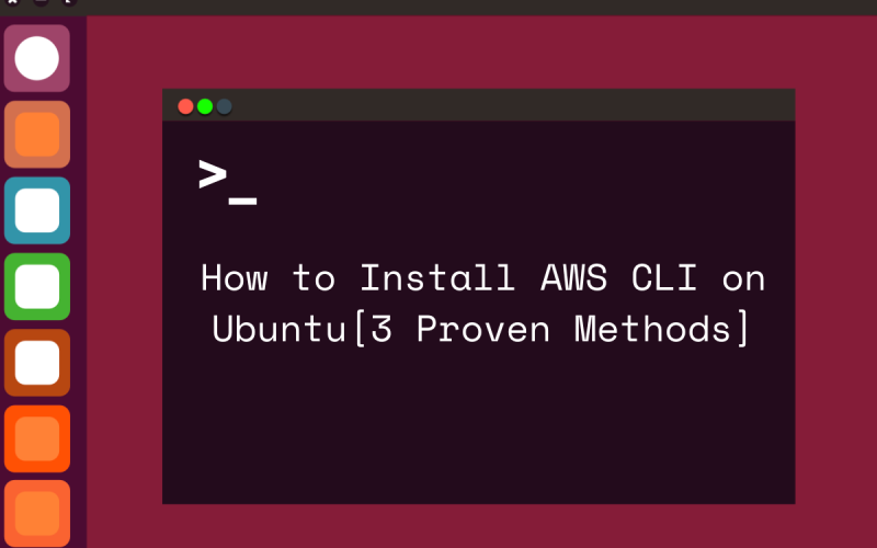how to install aws cli on ubuntu 3 proven methods featured image