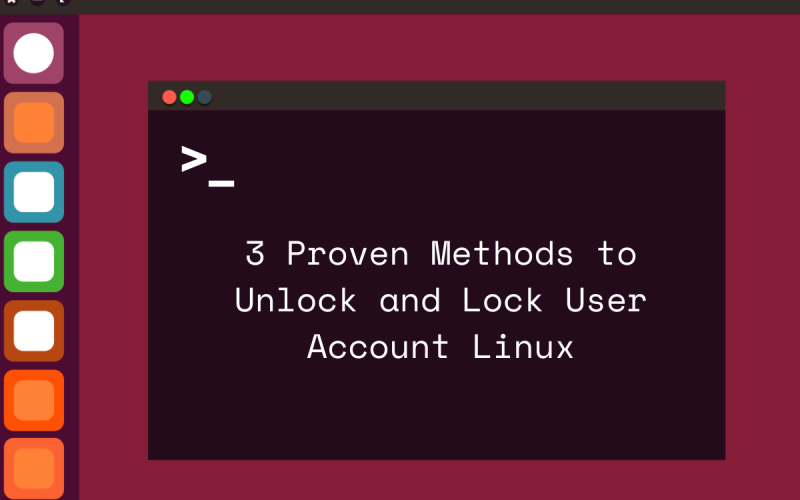 3 proven methods to unlock and lock user account linux featured image