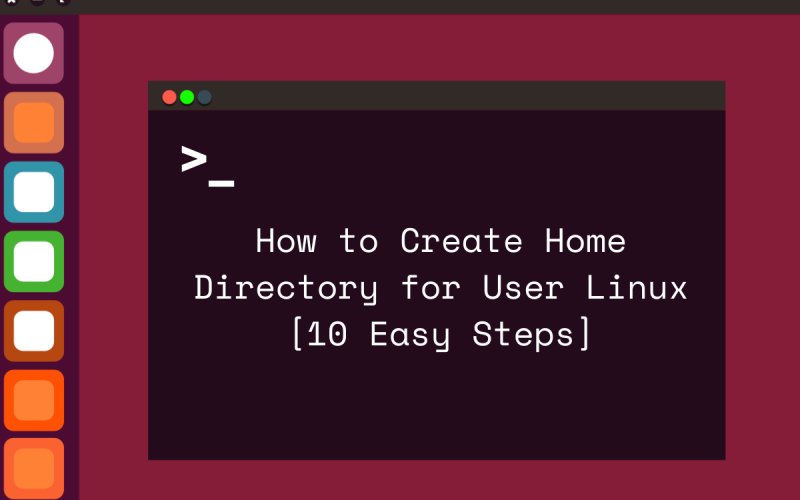 how to create home directory for user linux 10 easy steps featured image