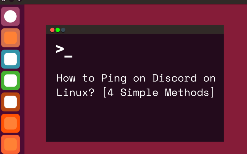 how to ping on discord on linux 4 simple methods featured image